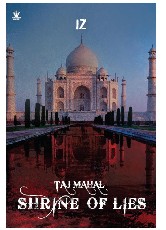 TAJ MAHAL - SHRINE OF LIES